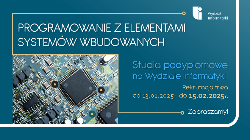 Rekrutacja na studia podyplomowe „Programowanie z elementami systemów wbudowanych" - edycja dwunasta